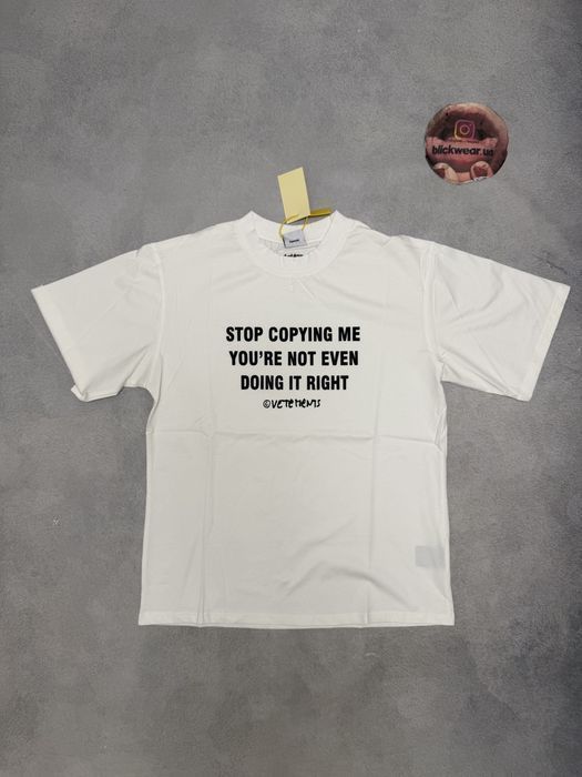 футболка Vetements Stop Copying me tee White S M L balenciaga rick owens acne studios maison margiela
